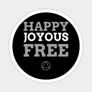 Happy Joyous Free Alcoholic Recovery Magnet